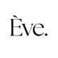 Ève. - Home